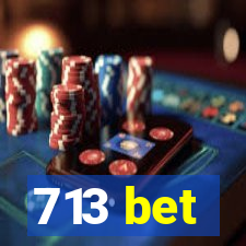 713 bet